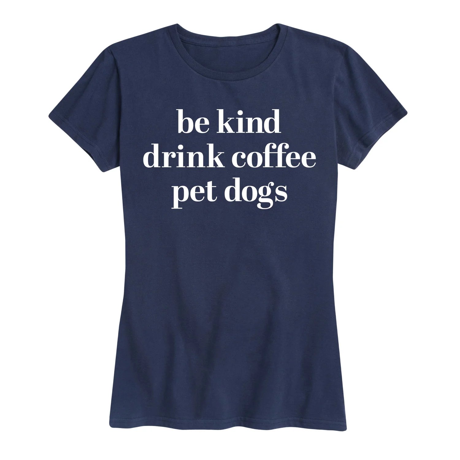 Instant Message - Be Kind Drink Coffee Pet Dogs - Women's Short Sleeve Graphic T-Shirt - Image 6