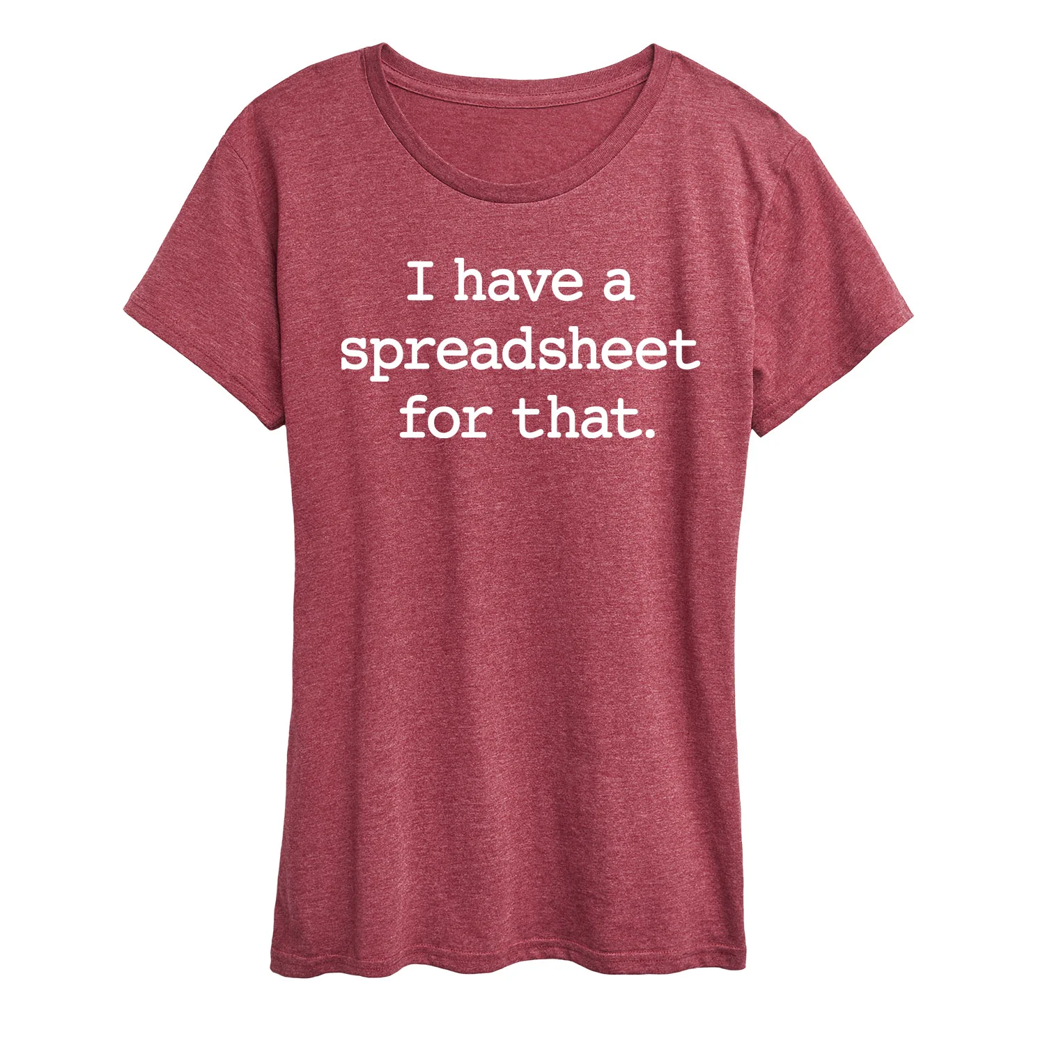 Instant Message - I Have A Spreadsheet For That - Women's Short Sleeve Graphic T-Shirt - Image 7